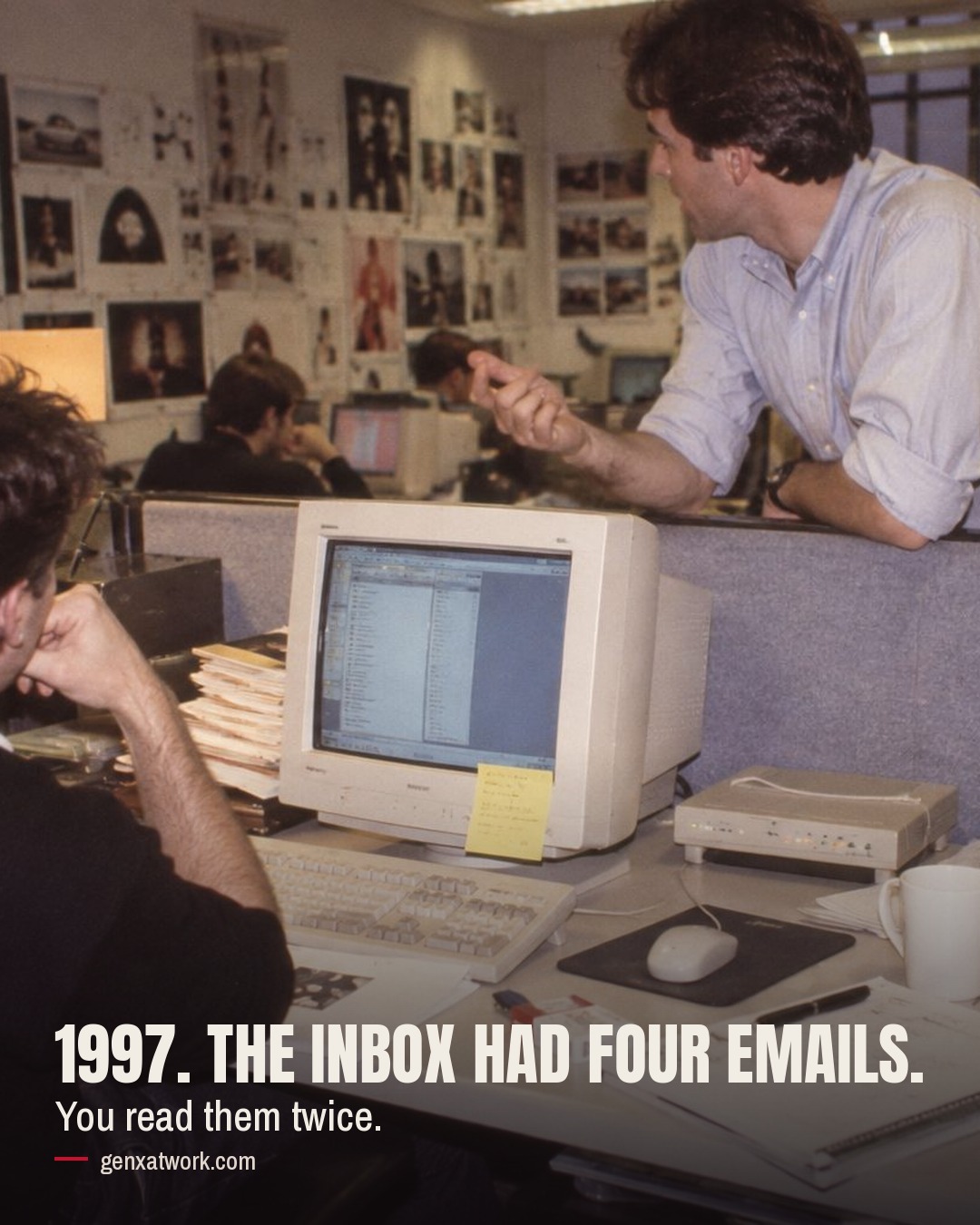 A 1997 office desk with a beige CRT monitor showing an inbox of four emails. Text: 1997. The inbox had four emails. You read them twice. genxatwork.com
