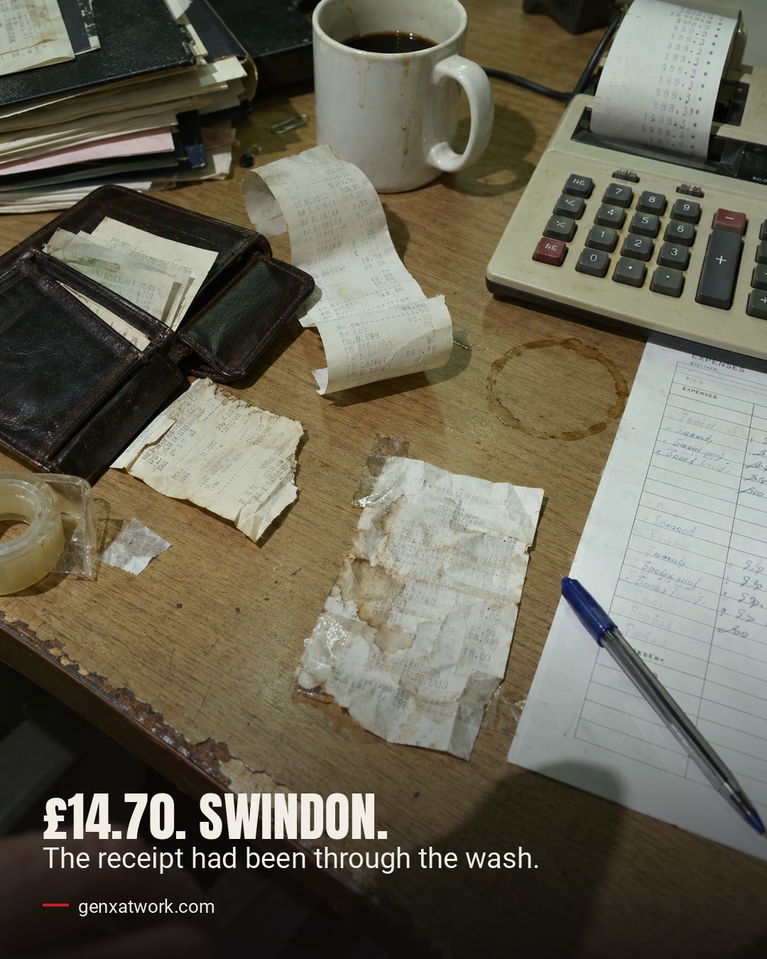 A worn office desk: an open leather wallet stuffed with receipts, a water-stained receipt taped flat, a printing calculator, a coffee ring, an expenses form and a blue biro. Text: £14.70. Swindon. The receipt had been through the wash. genxatwork.com